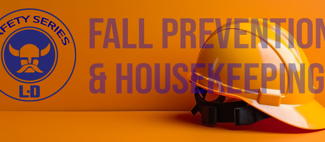Housekeeping and Fall Prevention: Prioritizing Construction Safety